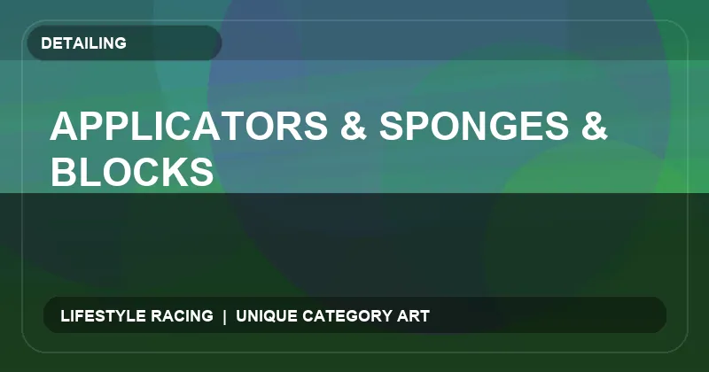 Applicators & Sponges & Blocks